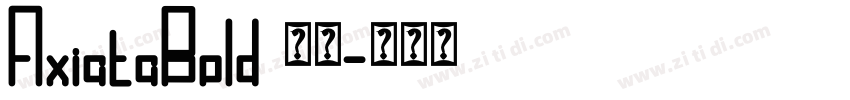 AxiataBold 租体字体转换